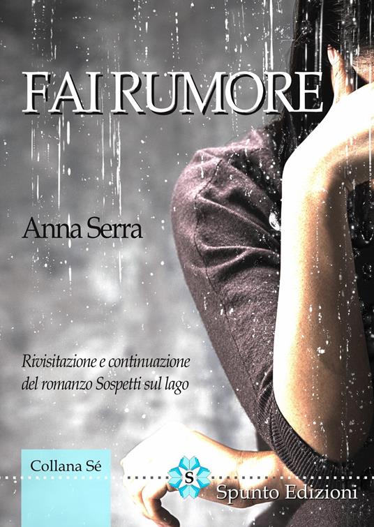 Fai rumore - Anna Serra - copertina