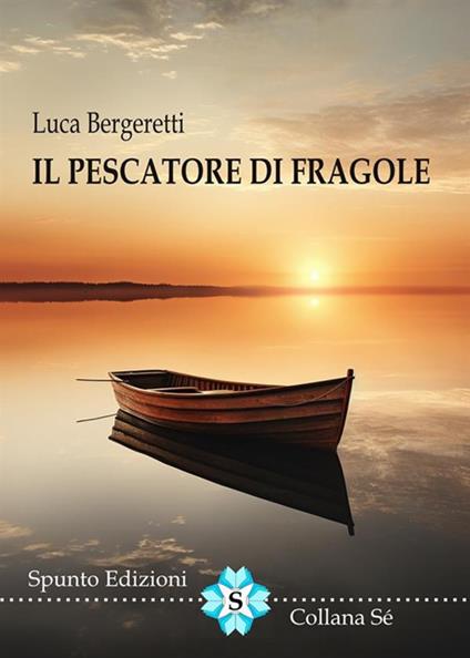 Il pescatore di fragole - Luca Bergeretti - copertina