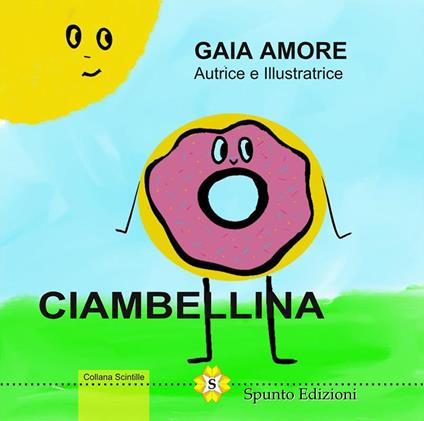 Ciambellina. Ediz. illustrata - Gaia Amore - copertina