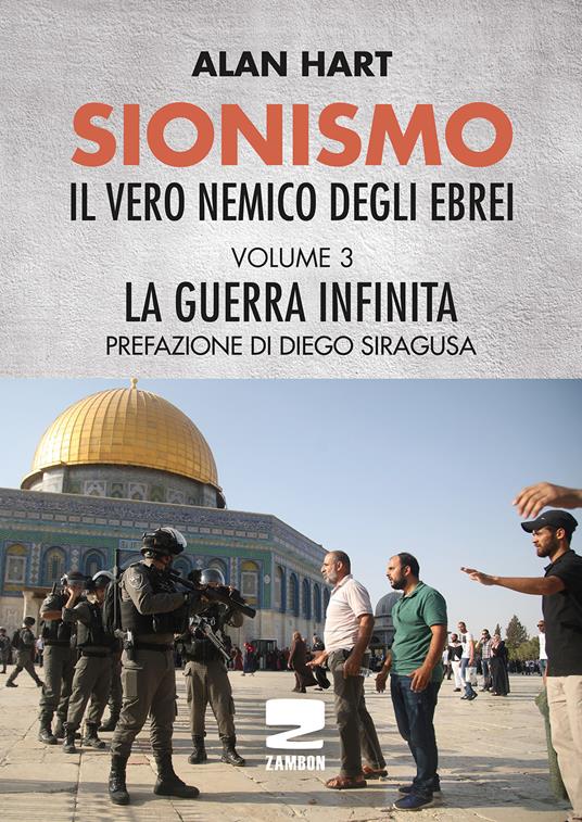 Sionismo: il vero nemico degli ebrei. Vol. 3 - Alan Hart - copertina
