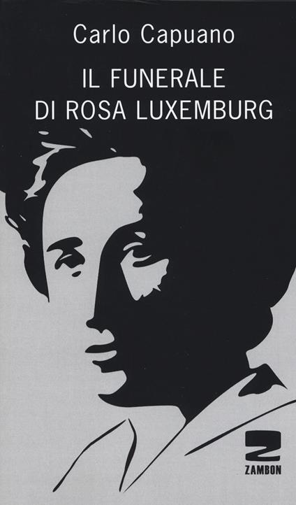 Il funerale di Rosa Luxemburg - Carlo Capuano - copertina