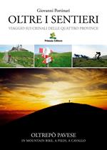 Oltre i sentieri. Viaggio sui crinali delle Quattro Province