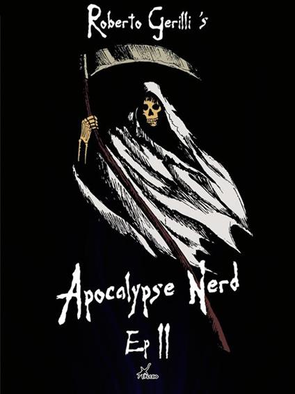 Apocalypse nerd. Vol. 2 - Roberto Gerilli - ebook