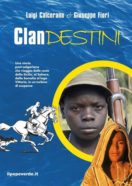 Clandestini - Luigi Calcerano,Giuseppe Fiori - ebook
