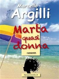 Marta quasi donna - Marcello Argilli - ebook