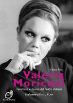 Valeria Moriconi. Femmina e donna del teatro italiano