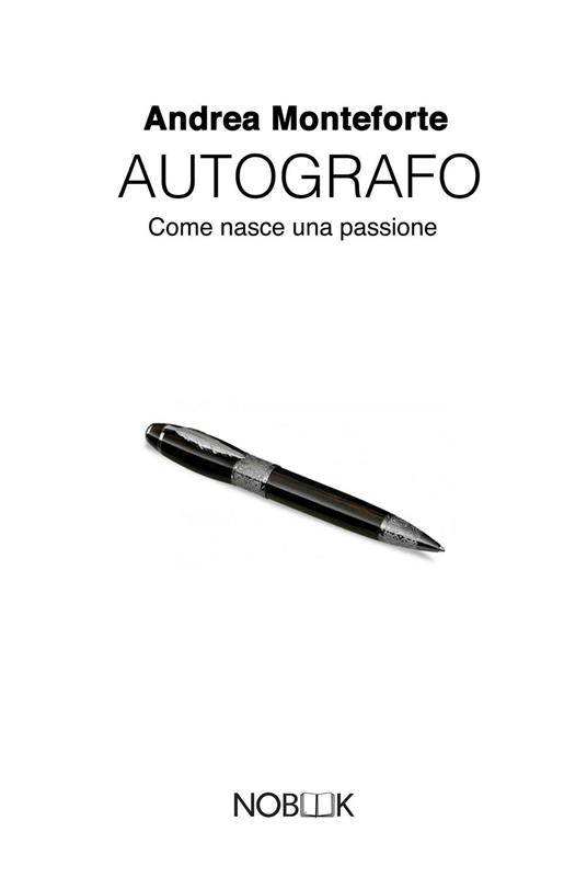Autografo - Andrea Monteforte - ebook