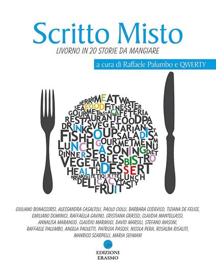 Scritto misto. Scrittori livornesi alle prese con racconti brevi sulla cucina - copertina