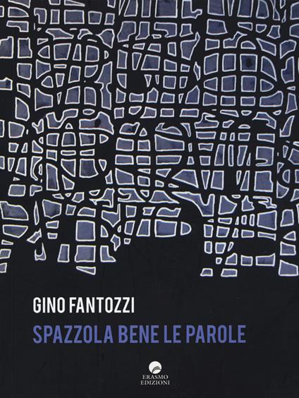 Spazzola bene le parole - Gino Fantozzi - copertina