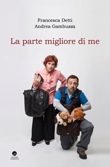 La parte migliore di me - Francesca Detti,Andrea Gambuzza - copertina
