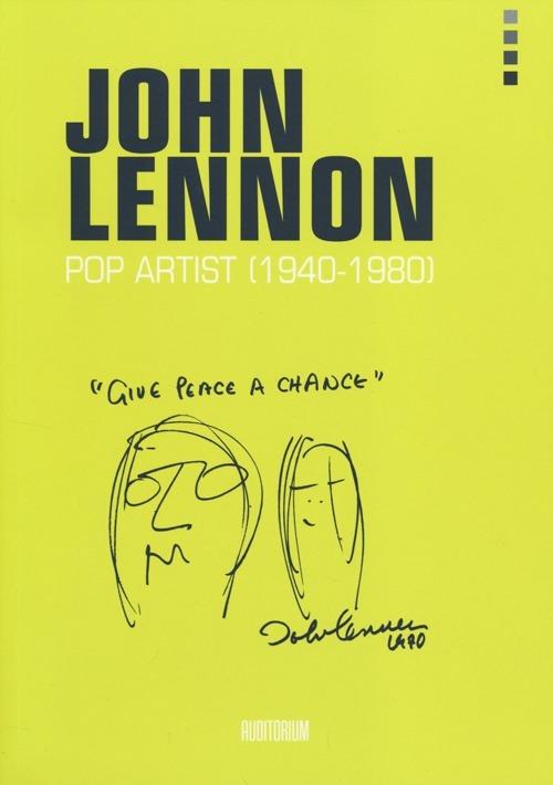 John Lennon. Artista pop 1940-1980 - copertina