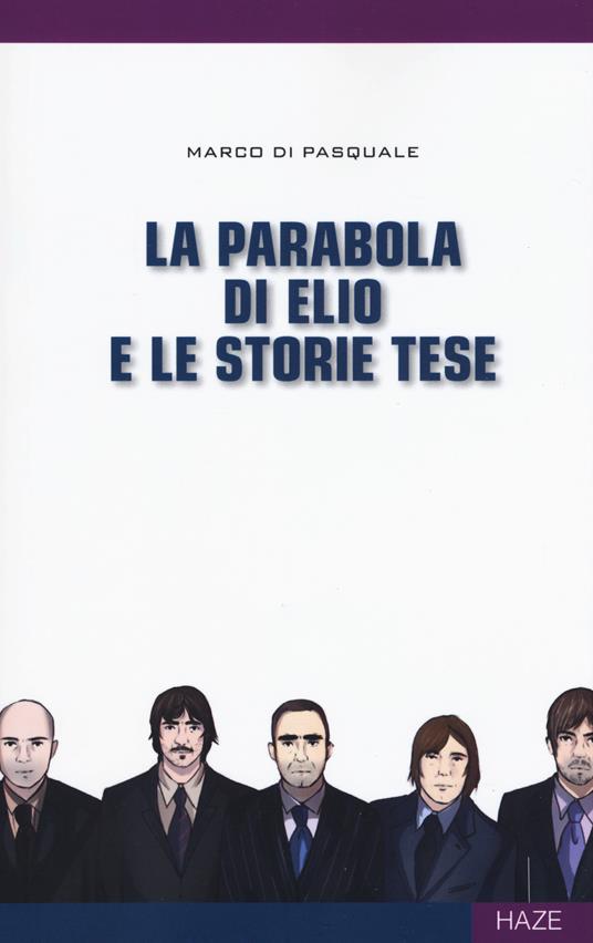 La parabola di Elio e le Storie Tese - Marco Di Pasquale - copertina