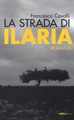 La strada di Ilaria