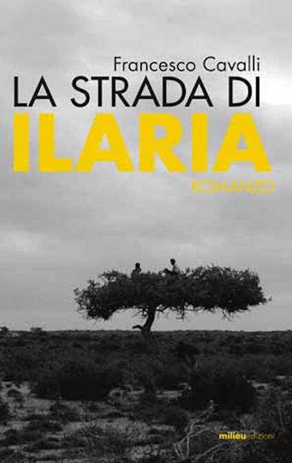 La strada di Ilaria - Francesco Cavalli - ebook