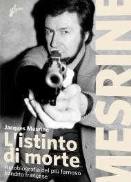 L'istinto di morte - Jacques Mesrine - copertina
