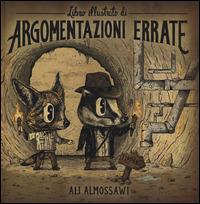 Libro illustrato di argomentazioni errate - Ali Almossawi - copertina