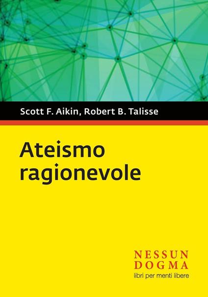 Ateismo ragionevole - Robert B. Talisse,Scott F. Aikin - copertina