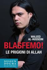 Blasfemo! Le prigioni di Allah