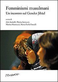 Femminismi musulmani. Un incontro sul gender Jihad - copertina