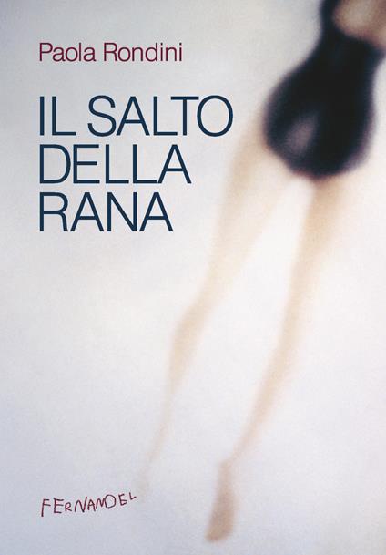 Il salto della rana - Paola Rondini - ebook