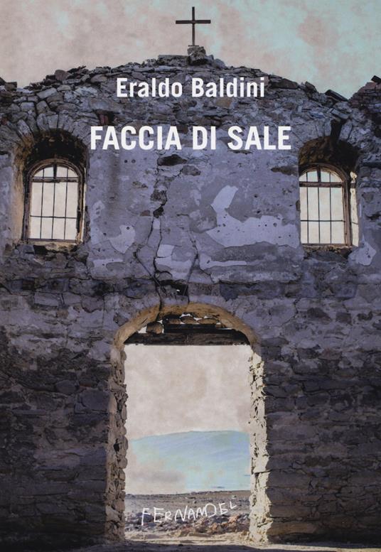 Faccia di sale - Eraldo Baldini - copertina