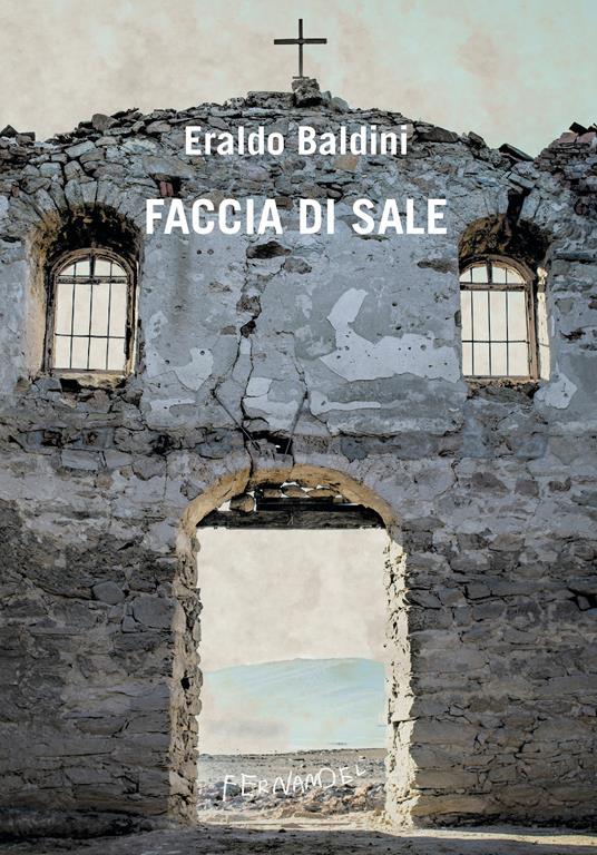 Faccia di sale - Eraldo Baldini - ebook