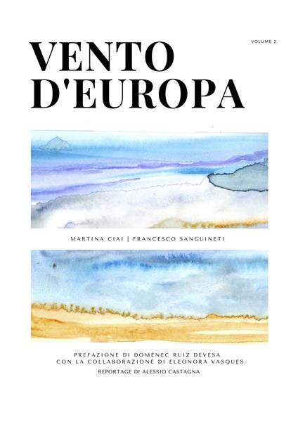 Vento d'Europa. Vol. 2 - Martina Ciai,Francesco Sanguineti - copertina