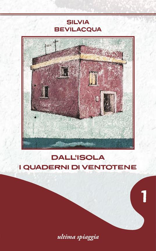 Dall'isola. I quaderni di Ventotene. Vol. 1: Storie di bambine e donne sconfinate - Silvia Bevilacqua - copertina