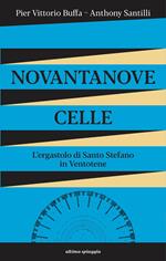 Novantanove celle. L'ergastolo di Santo Stefano in Ventotene