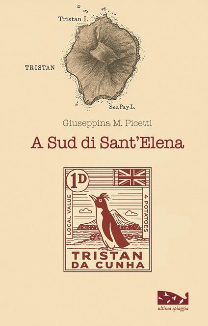 A sud di Sant'Elena - Giuseppina M. Picetti - copertina
