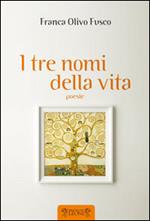 I tre nomi della vita