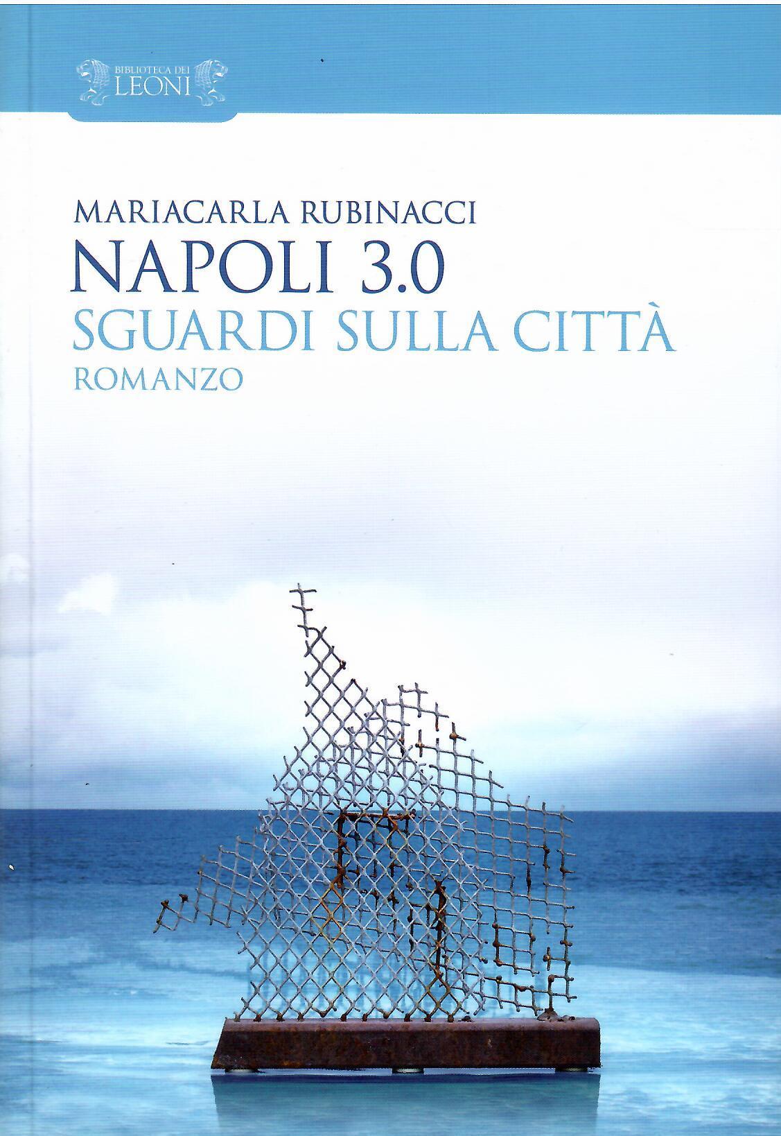 Napoli 3.0. Sguardi sulla città