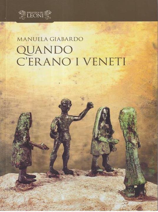 Quando c'erano i veneti - Manuela Giabardo - copertina
