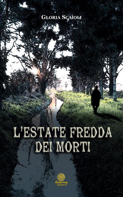 L' estate fredda dei morti - Gloria Scaioli - copertina