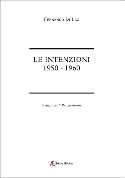 Le intenzioni. 1950-1960 - Fernando Di Leo - copertina