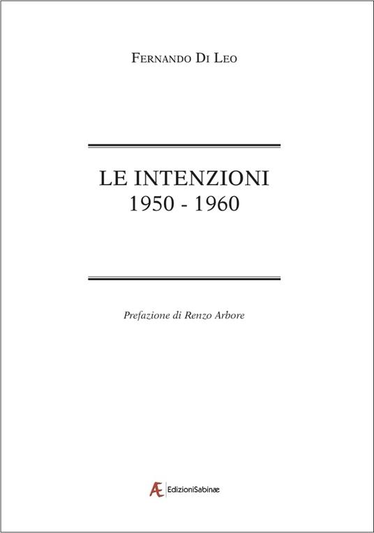Le intenzioni. 1950-1960 - Fernando Di Leo - copertina