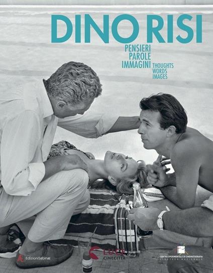 Dino Risi. Pensieri, parole, immagini. Thoughts, Words, Images. Ediz. illustrata - Steve Della Casa - copertina