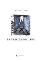 La traccia del lupo. Racconto della valle Ura