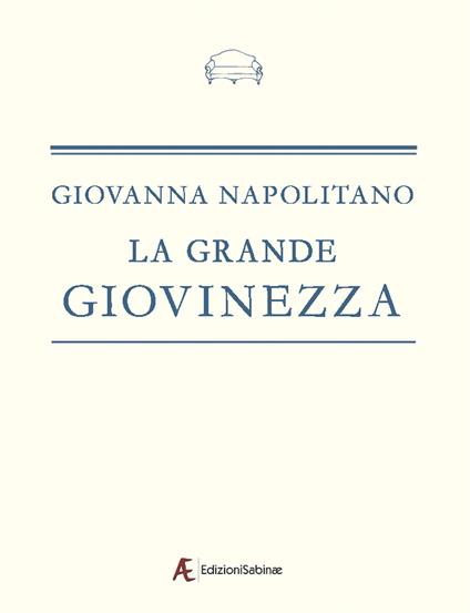 La grande giovinezza - Giovanna Napolitano - copertina
