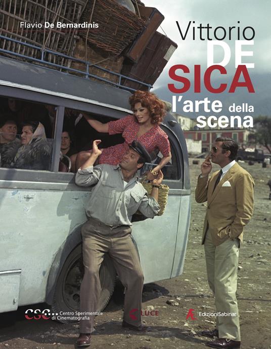 Vittorio De Sica. L'arte della scena - Flavio De Bernardinis - copertina