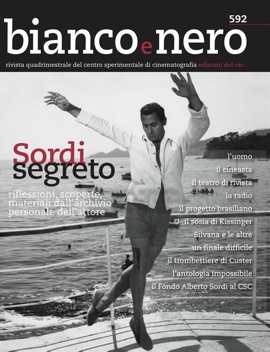 Bianco e nero. Rivista quadrimestrale del centro sperimentale di cinematografia (2018). Vol. 592: Sordi segreto. Riflessioni, scoperte, materiali dall'archivio personale dell'attore. - copertina