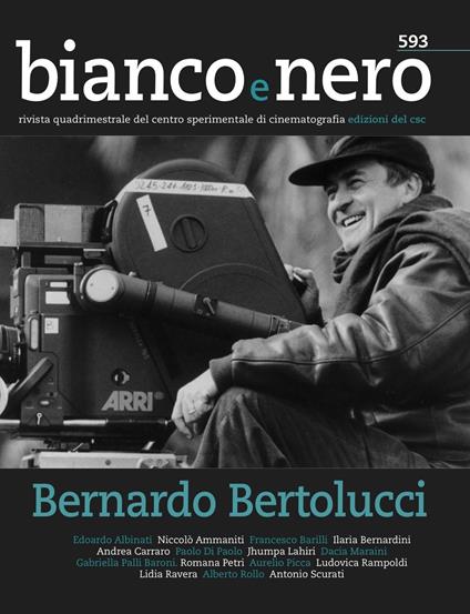 Bianco e nero. Rivista quadrimestrale del centro sperimentale di cinematografia (2019). Vol. 593: Bernardo Bertolucci. - copertina