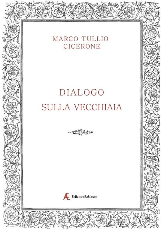 Dialogo sulla vecchiaia - Marco Tullio Cicerone - copertina