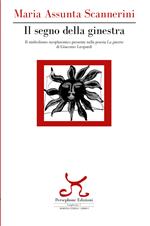 Il segno della ginestra. Il simbolismo neoplatonico presente nella poesia «La ginestra» di Giacomo Leopardi