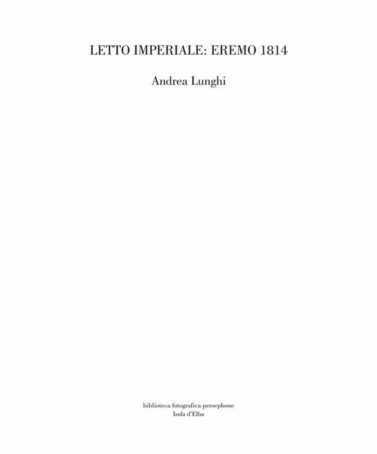 Letto imperiale: Eremo 1814. Ediz. italiana e tedesca - Andrea Lunghi - copertina