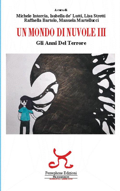 Un mondo di nuvole. 3ª edizione. Gli anni del terrore - copertina