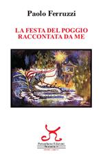 La festa del Poggio raccontata da me