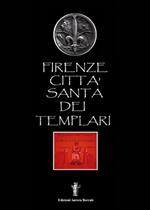 Firenze città santa dei Templari
