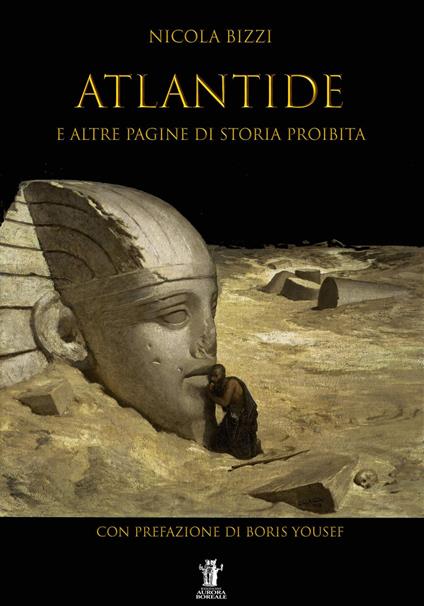 Atlantide e altre pagine di storia proibita - Nicola Bizzi - copertina