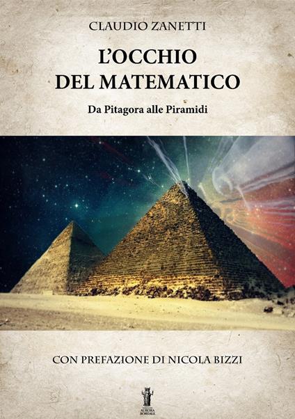 L'occhio del matematico. Da Pitagora alle piramidi - Claudio Zanetti - copertina
